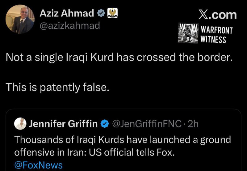 ⚡ ️ 🇮🇶 🇹🇷 🇮🇷 库尔德总理副幕僚长艾哈迈德否认了福克斯新闻关于伊拉克库尔德人越过边境向伊朗发动攻势的报道