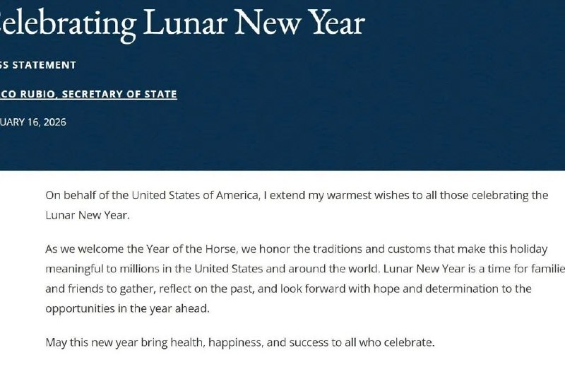 ⁠ 美国务卿鲁比奥发声明祝贺农历新年美国国务卿鲁比奥当地时间星期一（2月16日）发表声明，祝贺农历新年